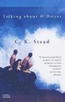 Talking About O'Dwyer - C. K. Stead - 9781409000525