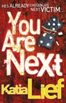 You Are Next - Katia Lief - 9781409005414