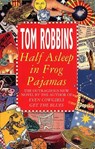 Half Asleep In Frog Pyjamas - Tom Robbins - 9781409010395