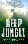 Deep Jungle - Fred Pearce - 9781409010968