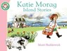 Katie Morag's Island Stories - Mairi Hedderwick - 9781409012429