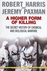 A Higher Form Of Killing - Robert Harris ; Jeremy Paxman - 9781409021926