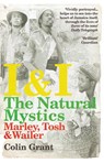 I & I: The Natural Mystics - Colin Grant - 9781409027768