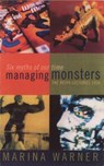 Managing Monsters - Marina Warner - 9781409028703