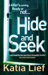 Hide and Seek - Katia Lief - 9781409033578