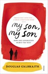 my son, my son - Douglas Galbraith - 9781409041450