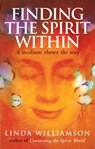 Finding The Spirit Within - Linda Williamson - 9781409044833