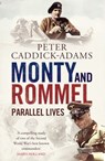 Monty and Rommel: Parallel Lives - Peter Caddick-Adams - 9781409050926