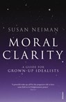 Moral Clarity - Susan Neiman - 9781409077596