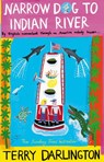 Narrow Dog to Indian River - Terry Darlington - 9781409081586