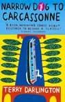 Narrow Dog To Carcassonne - Terry Darlington - 9781409084969