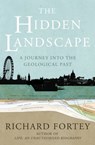 The Hidden Landscape - Richard Fortey - 9781409087694