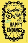 Sunday Daffodil and Other Happy Endings - Paul Robert Smith - 9781409089346