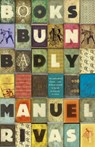 Books Burn Badly - Manuel Rivas - 9781409089490