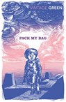 Pack My Bag - Henry Green - 9781409090465