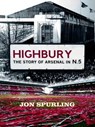 Highbury - Jon Spurling - 9781409105794