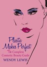 Plastic Makes Perfect - Wendy Lewis - 9781409105961