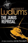 Robert Ludlum's The Janus Reprisal - Jamie Freveletti ; Robert Ludlum - 9781409111917