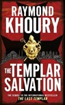 The Templar Salvation - Raymond Khoury - 9781409114048