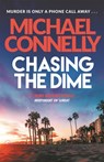 Chasing The Dime - Michael Connelly - 9781409116813