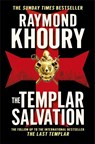 The Templar Salvation - Raymond Khoury - 9781409117582