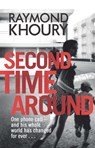 Second Time Around - Raymond Khoury - 9781409117964