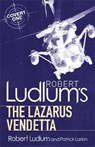 Robert Ludlum's The Lazarus Vendetta - Robert Ludlum ; Patrick Larkin - 9781409119791