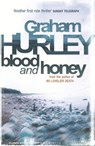 Blood And Honey - Graham Hurley - 9781409120001