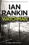 Watchman - Ian Rankin - 9781409120971