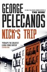 Nick's Trip - George Pelecanos - 9781409127055