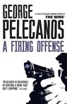 A Firing Offense - George Pelecanos - 9781409127062