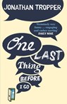 One Last Thing Before I Go - Jonathan Tropper - 9781409127727
