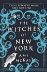 The Witches of New York - Ami McKay - 9781409128786