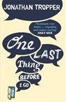 One Last Thing Before I Go - Jonathan Tropper - 9781409128793