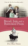 Bread, Jam and a Borrowed Pram - Dot May Dunn - 9781409133377