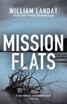 Mission Flats - William Landay - 9781409136194