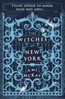 The Witches of New York - Ami McKay - 9781409143529
