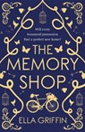 The Memory Shop - Ella Griffin - 9781409145844