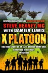 X Platoon - Steve Heaney, MC ; Damien Lewis - 9781409148517