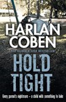 Hold Tight - Harlan Coben - 9781409150572