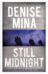 Still Midnight - Denise Mina - 9781409150619