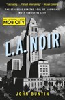 L.A. Noir - John Buntin - 9781409154167