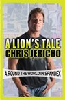 A Lion's Tale - Chris Jericho - 9781409154815