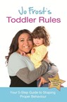 Jo Frost's Toddler Rules - Jo Frost - 9781409158486
