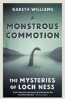 A Monstrous Commotion - Gareth Williams - 9781409158745