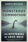 A Monstrous Commotion - Gareth Williams - 9781409158752