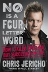 No Is a Four-Letter Word - Chris Jericho - 9781409165569