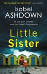 Little Sister - Isabel Ashdown - 9781409167945