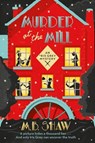 Murder at the Mill - M. B. Shaw ; Tilly Bagshawe - 9781409171249