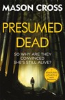 Presumed Dead - Mason Cross - 9781409172437